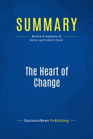 Summary: The Heart of Change