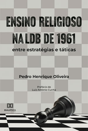 Ensino Religioso na LDB de 1961 entre estrat?gias e t?ticas