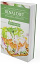RENAL DIET A Guide on How to Avoid, Manage and Improve Upon Kidney Diseases and ...