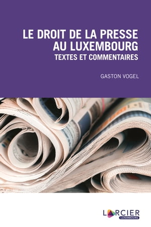 Le droit de la presse au Luxembourg