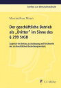 Der gesch?ftliche Betrieb als "Dritter" im Sinne des § 299 StGB Zugleich ein Beitrag zu Auslegung und Reichweite des strafrechtlichen Bestechungsverbots