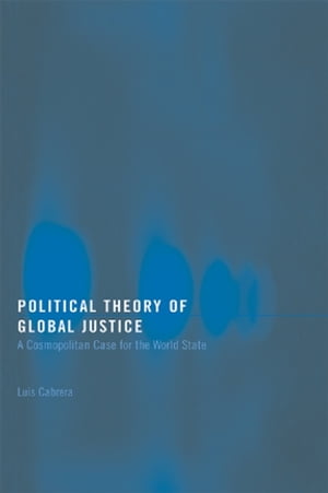 Political Theory of Global Justice