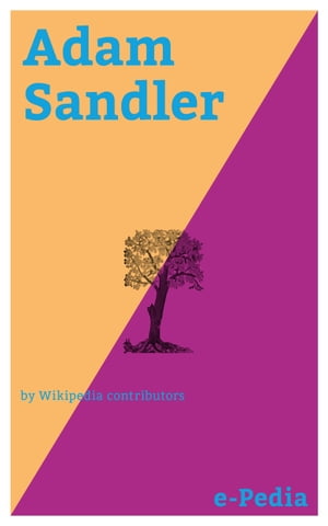 e-Pedia: Adam Sandler Adam Richard Sandler (born September 9, 1966) is an American actor, comedian, screenwriter, film producer, and musician