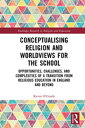 Conceptualising Religion and Worldviews for the 