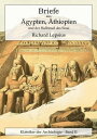 Briefe aus ?gypten, ?thiopien und der Halbinsel des Sinai【電子書籍】[ Richard Lepsius ]