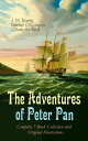 The Adventures of Peter Pan Complete 7 Book Collection with Original Illustrations The Magic of Neverland: The Little White Bird, Peter Pan in Kensington Gardens, Peter and Wendy, Peter Pan, When Wendy Grew Up, The Story of Peter Pan【電子書籍】