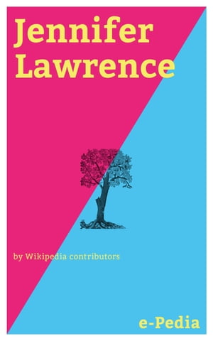 ŷKoboŻҽҥȥ㤨e-Pedia: Jennifer Lawrence Jennifer Shrader Lawrence (born August 15, 1990 is an American actressŻҽҡ[ Wikipedia contributors ]פβǤʤ50ߤˤʤޤ