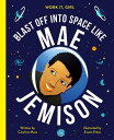 ŷKoboŻҽҥȥ㤨Work It, Girl: Mae Jemison Blast off into space likeŻҽҡ[ Caroline Moss ]פβǤʤ1,602ߤˤʤޤ