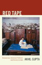 Red Tape Bureaucracy, Structural Violence, and Poverty in India