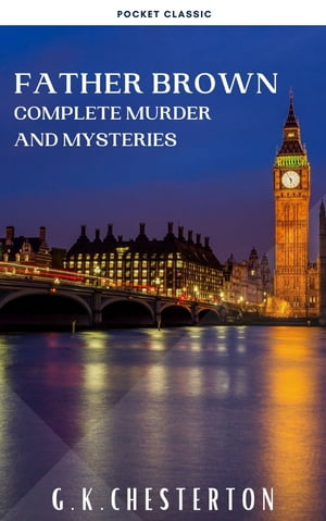 Father Brown Complete Murder and Mysteries