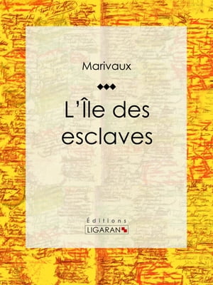 L'Ile des esclaves【電子書籍】[ Pierre Car