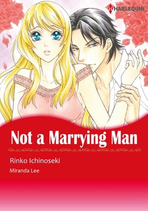Not A Marrying Man (Harlequin Comics)
