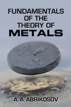 Fundamentals of the Theory of Metals