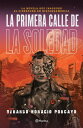 La primera calle de la soledad【電子書籍】 Gerardo Porcayo