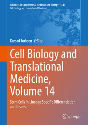 Cell Biology and Translational Medicine, Volume 14 Stem Cells in Lineage Specific Differentiation and Disease