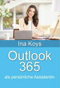 ŷKoboŻҽҥȥ㤨Outlook 365: als pers?nliche AssistentinŻҽҡ[ Ina Koys ]פβǤʤ502ߤˤʤޤ