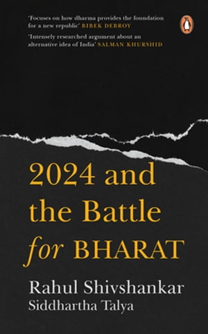 Modi &India 2024 and the Battle for BharatŻҽҡ[ Rahul Shivshankar ]