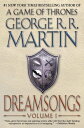 Dreamsongs: Volume I【電子書籍】 George R. R. Martin