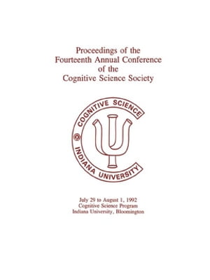 Proceedings of the Fourteenth Annual Conference of the Cognitive Science Society