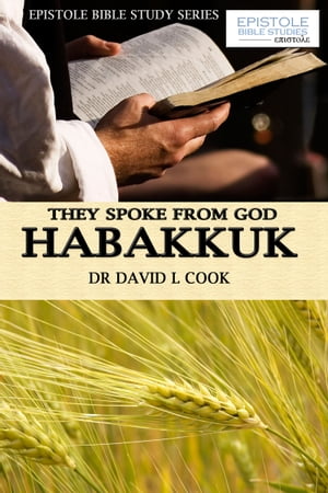 They Spoke From God - Habakkuk