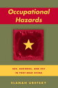 Occupational Hazards Sex, Business, and HIV in Post-Mao China