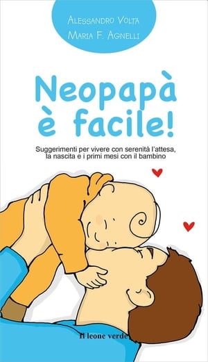 Neopap? ? facile! Suggerimenti per vivere con se