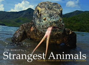 The World's Strangest Animals