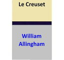ŷKoboŻҽҥȥ㤨Le CreusetŻҽҡ[ William Allingham ]פβǤʤ267ߤˤʤޤ