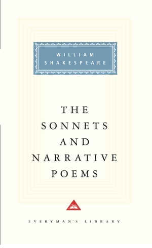 The Sonnets and Narrative Poems of William Shakespeare