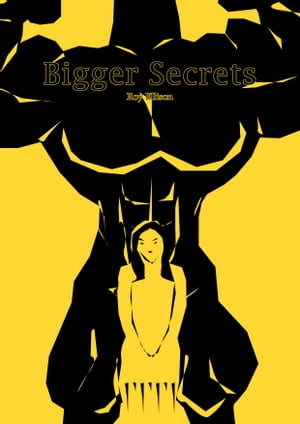 Bigger Secrets