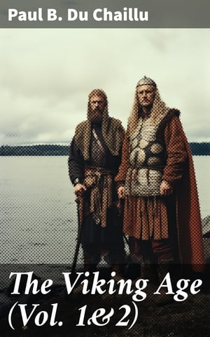 The Viking Age (Vol. 1&2)