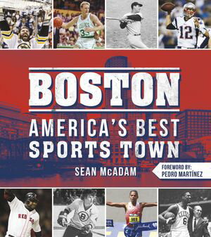Boston: America's Best Sports Town