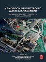 Handbook of Electronic Waste Management International Best Practices and Case St...