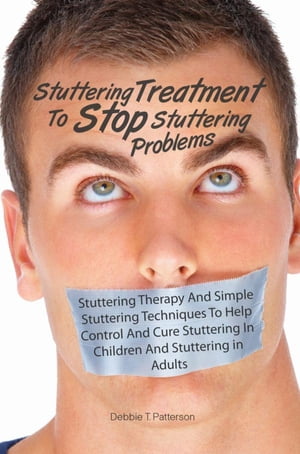 Stuttering Treatment To Stop Stuttering Problems