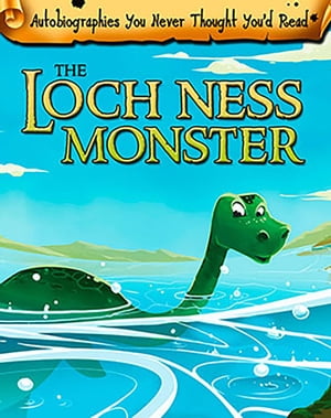 The Loch Ness Monster【電子書籍】[ Catherine Chambers ]