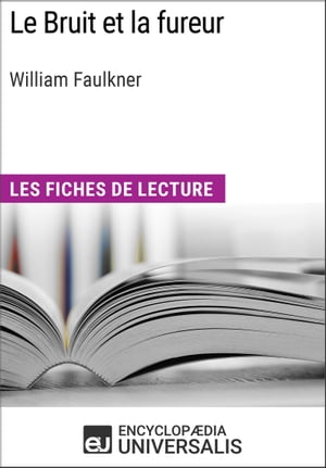 Le Bruit et la fureur de William Faulkner