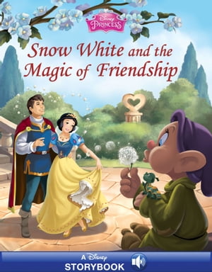 Disney Princess: Snow White and the Magic of Friendship A Disney Read-Along【電子書籍】[ Disney Books ]