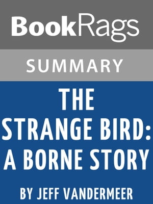 Study Guide: The Strange Bird: A Borne Story