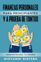 ŷKoboŻҽҥȥ㤨Finanzas Personales Para Principiantes Y A Prueba De Tontos: Administrando Tu DineroŻҽҡ[ Giovanni Rigters ]פβǤʤ150ߤˤʤޤ