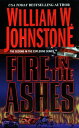 Fire in the Ashes【電子書籍】 William W. Johnstone