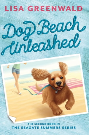 ŷKoboŻҽҥȥ㤨Dog Beach Unleashed (The Seagate Summers #2Żҽҡ[ Lisa Greenwald ]פβǤʤ933ߤˤʤޤ