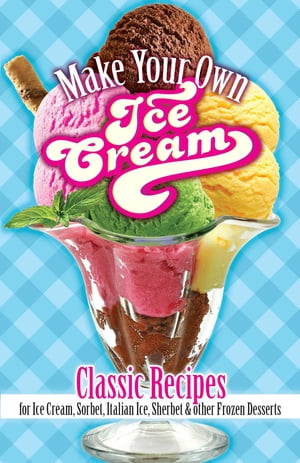 Make Your Own Ice Cream