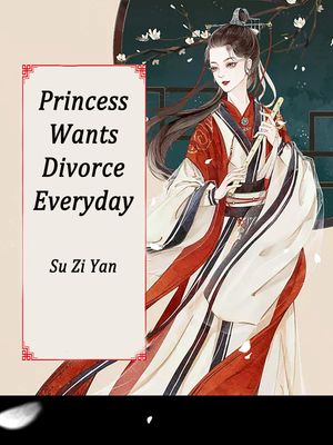 Princess Wants Divorce Everyday Volume 3【電子書籍】[ Su ZiYan ]