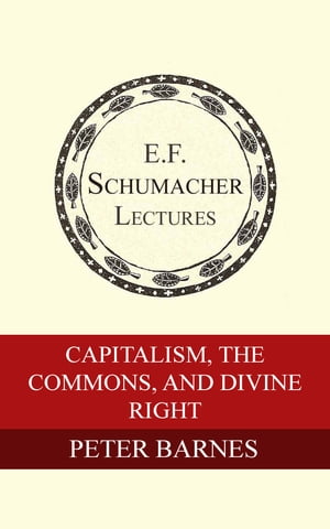 Capitalism, the Commons, and Divine Right