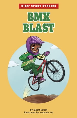 BMX Blast【電子書籍】[ Elliott Smith ]