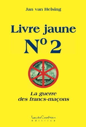 Livre jaune No. 2 (La guerre des francs-maçons)