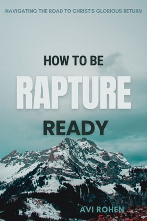 How to be Rapture Ready