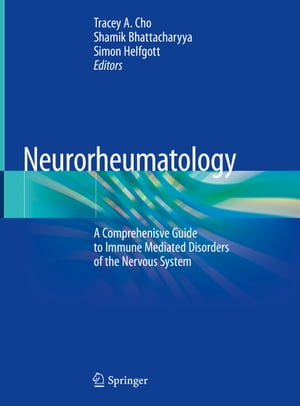 Neurorheumatology A Comprehenisve Guide to Immune Mediated Disorders of the Nervous System