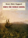 ŷKoboŻҽҥȥ㤨When the World ShookŻҽҡ[ Henry Rider Haggard ]פβǤʤ61ߤˤʤޤ