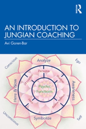 An Introduction to Jungian Coaching【電子書籍】[ Avi Goren-Bar ]